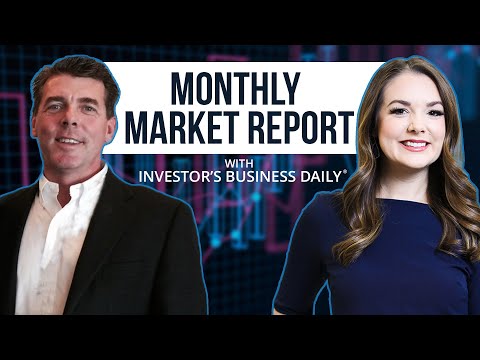 Monthly Market Report With Jim Roppel & Alissa Coram | Investor’s Business Daily